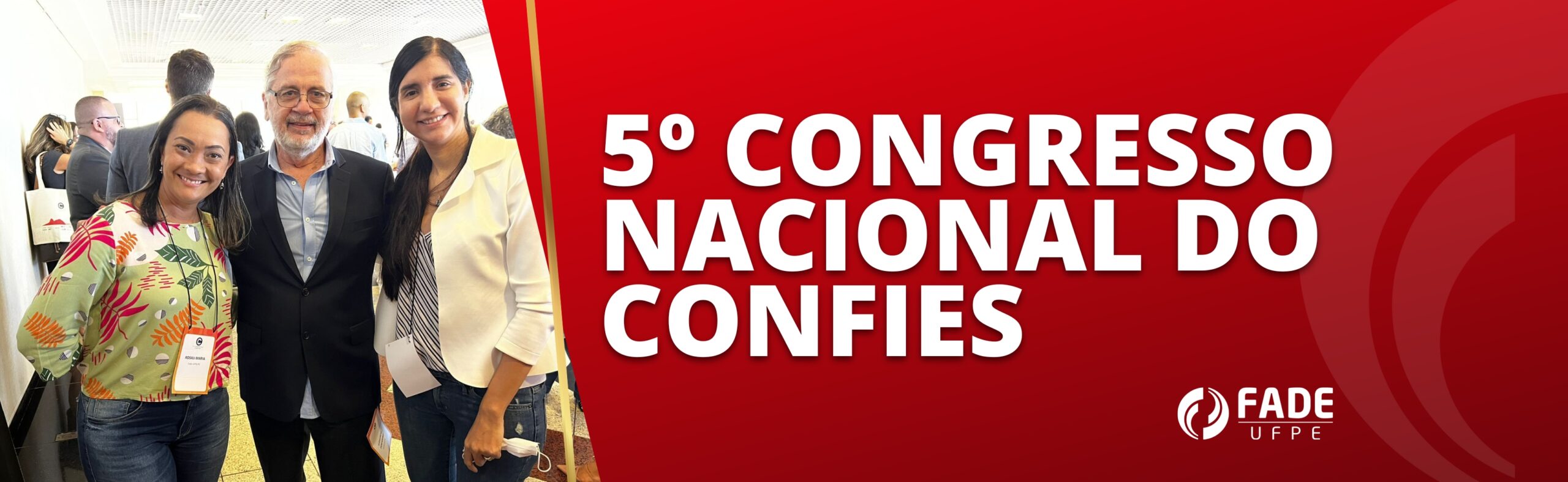 Fade-UFPE marca presença no 5º Congresso Nacional do Confies