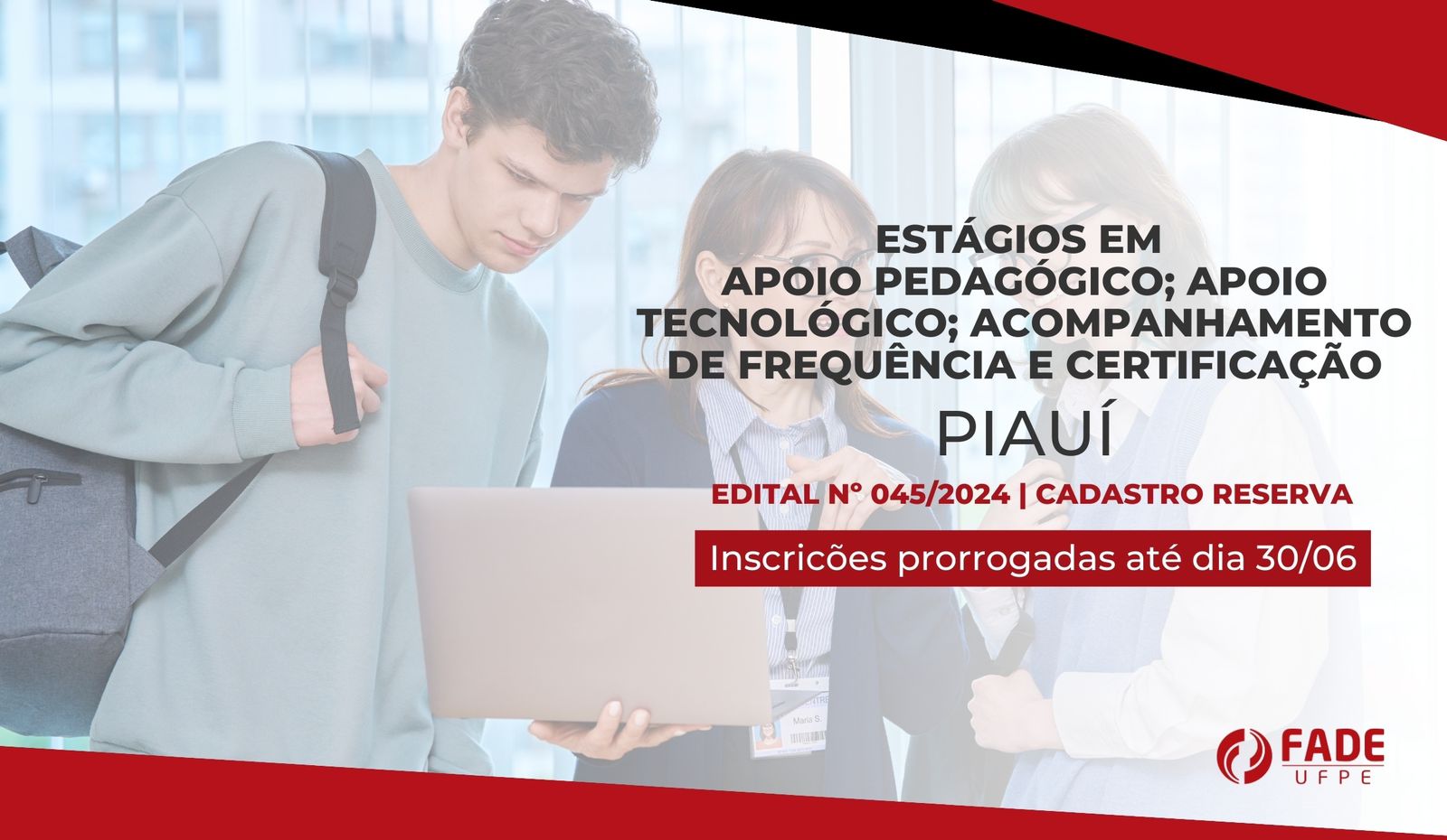 Estágios (Piauí, Sergipe, Rio Grande do Norte e Paraíba) | Edital 045/2024 | Fade-UFPE