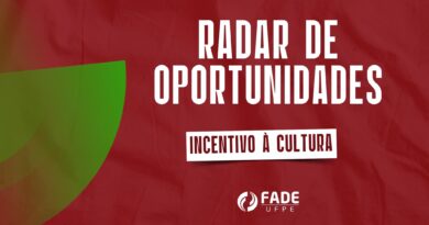 Radar de Oportunidades Fade-UFPE. Incentivo à Cultura