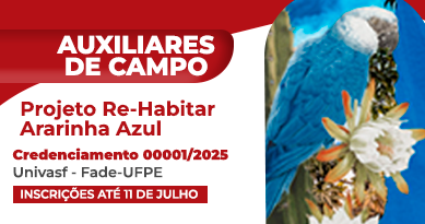 Auxiliares de Campo para o Projeto Re-Habitar Ararinha Azul. Univasf e Fade-UFPE. Credenciamento 00001/205.