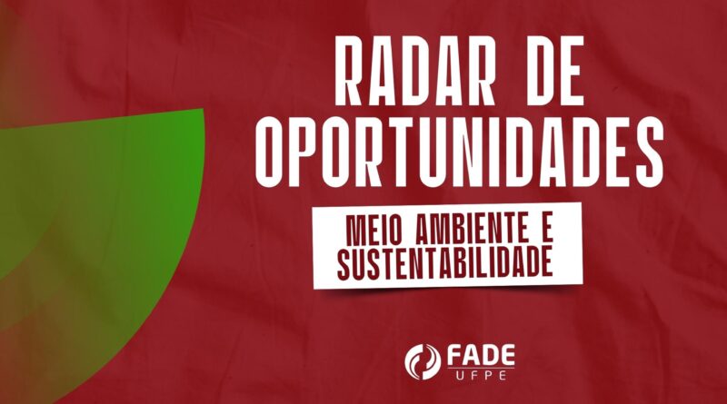 Radar de Oporunidades Meio Ambiente e Sustentabilidade Fade-UFPE