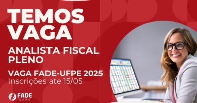 Temos Vaga Fade-UFPE. Analista Fiscal Pleno. Vagas Fade-UFPE 2025