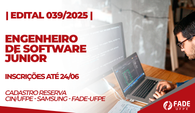 Engenheiro de Software Júnior - Edital 039/2025 Fade-UFPE