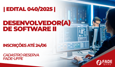 Edital 040/2025. Desenvolvedor ou Desenvolvedora de Software, Dev II. Inscrições até 24 de junho