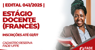 Estágio Docente Francês, edital 041/2025 Fade-UFPE