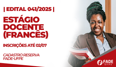Estágio Docente Francês, edital 041/2025 Fade-UFPE