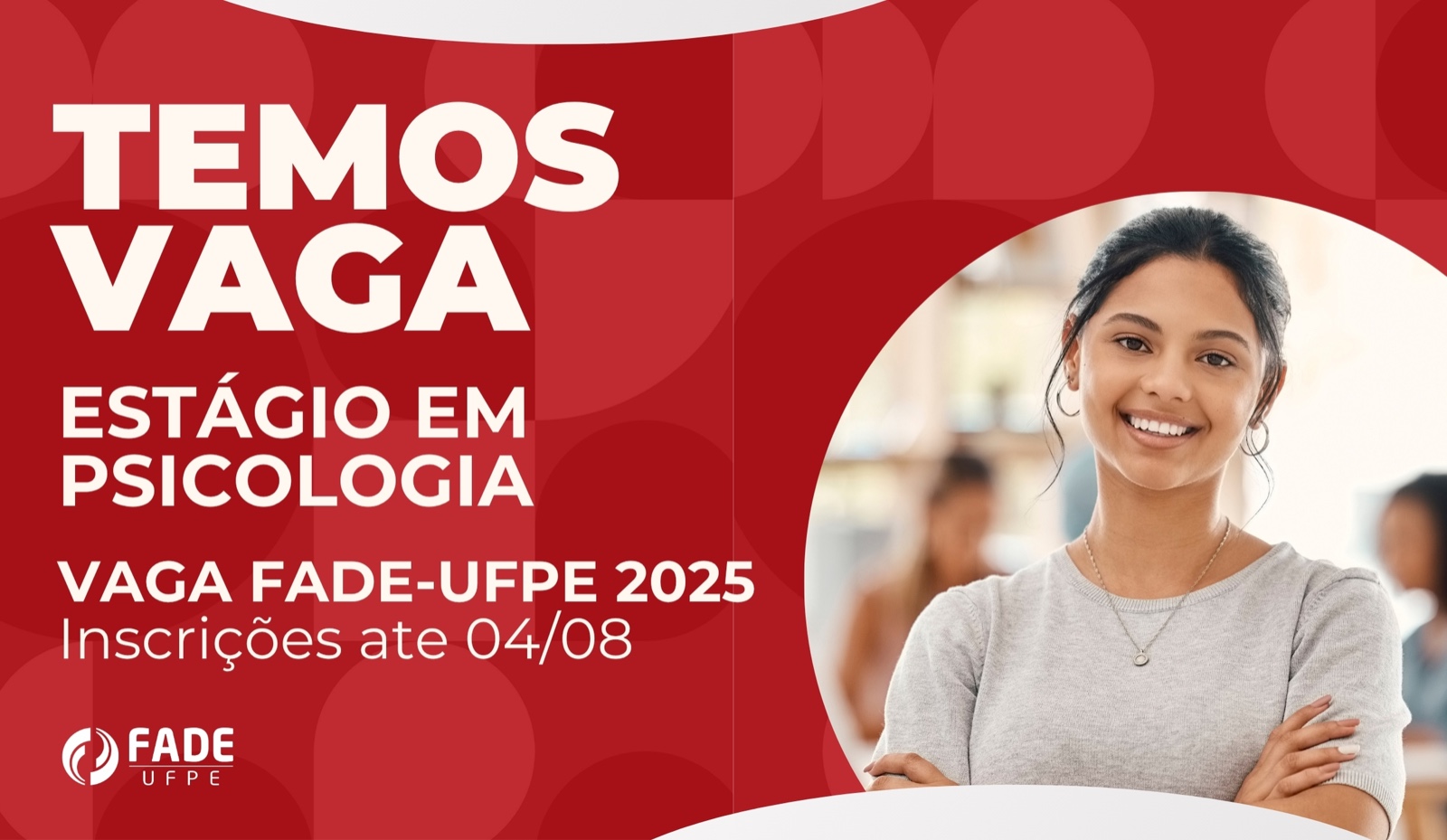 Estágio em Psicologia | Vaga Fade-UFPE 2025