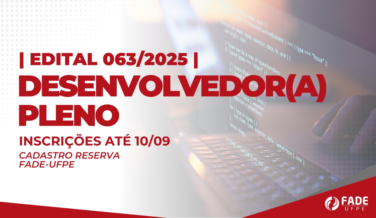 Desenvolvedor(a) Pleno | Cadastro Reserva | Edital 063/2025 | Fade-UFPE