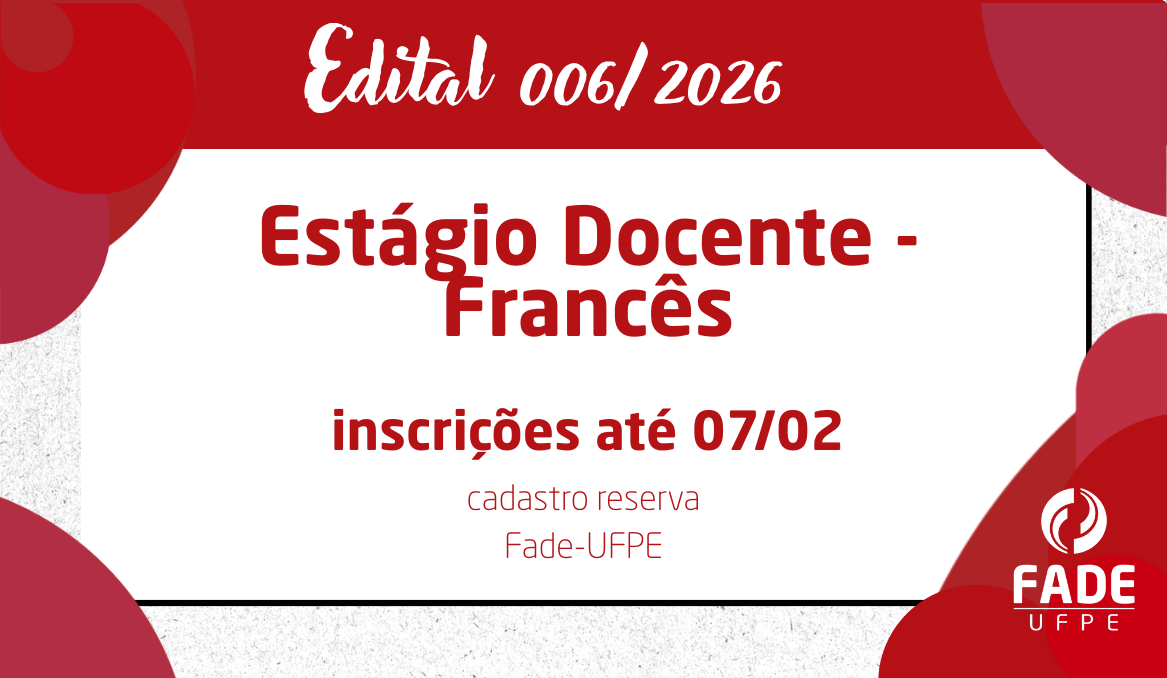 Estágio Docente – Francês | Cadastro Reserva | Edital 006/2026 | Fade-UFPE