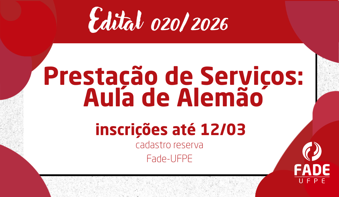 Prestação de Serviços: Aula de Alemão | Cadastro Reserva | Edital 020/2026 | Fade-UFPE