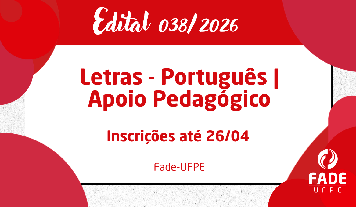 Letras – Português | Apoio Pedagógico | Edital 038/2026 | Fade-UFPE