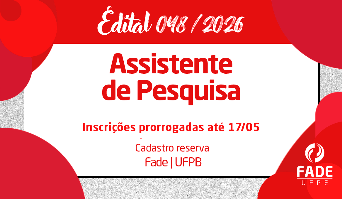 Assistente de Pesquisa | Cadastro Reserva | Edital 048/2026 | Fade – UFPB