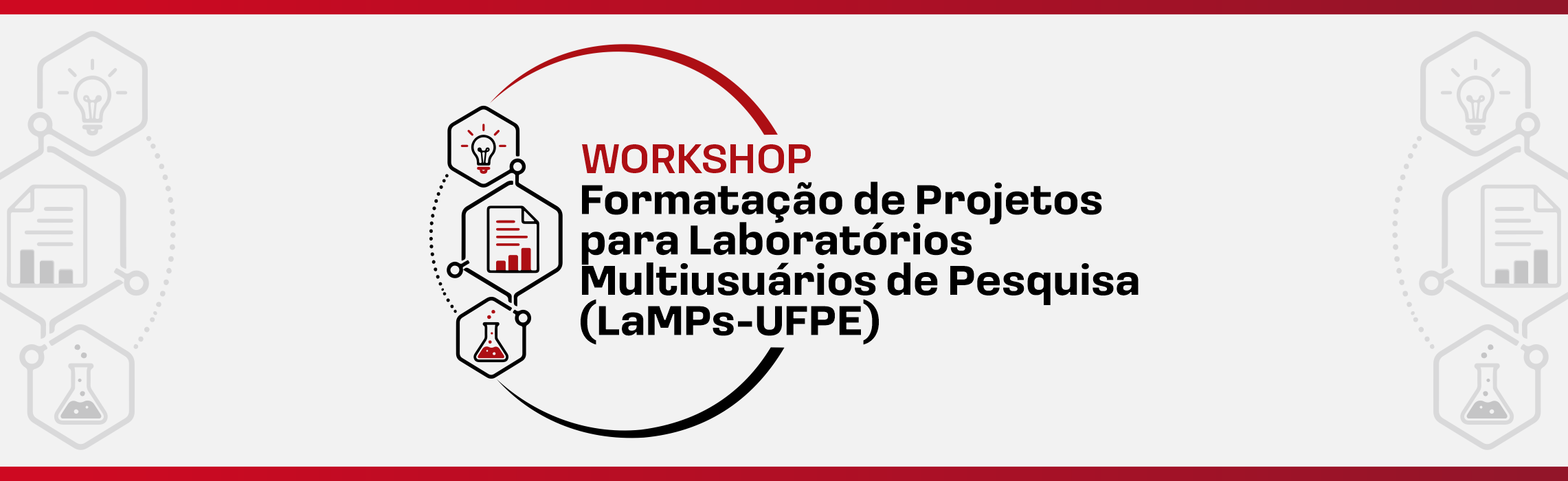 Workshop orientará comunidade acadêmica sobre formatação de projetos para os Laboratórios Multiusuários de Pesquisa da UFPE