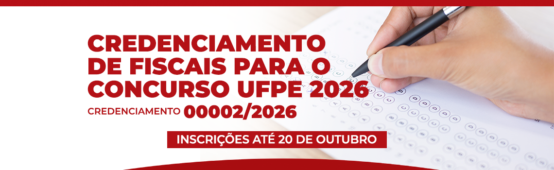 Prestação de Serviços – Fiscal de Prova | Concurso UFPE 2026 | Credenciamento 00002/2026 | Fade-UFPE
