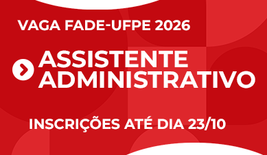 Assistente Administrativo | Vaga Fade-UFPE 2026